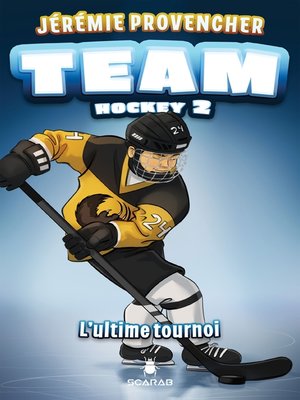 cover image of TEAM Hockey, tome 2--L'ultime tournoi